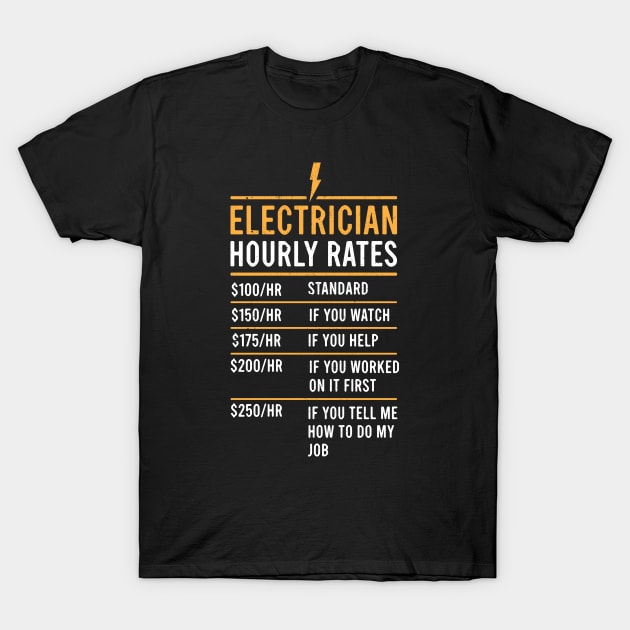 funny electrician hourly rates electricity worker T-Shirt by A Comic Wizard